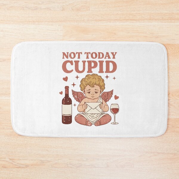 Item preview, Not Today Cupid designed and sold by elegantqueen08.