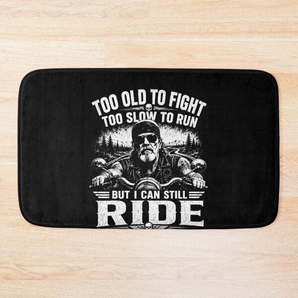 Item preview, Too Old To Fight Too Slow To Run But I Can Still Ride – Funny Biker Motorcycle Design designed and sold by PosiMCreations.