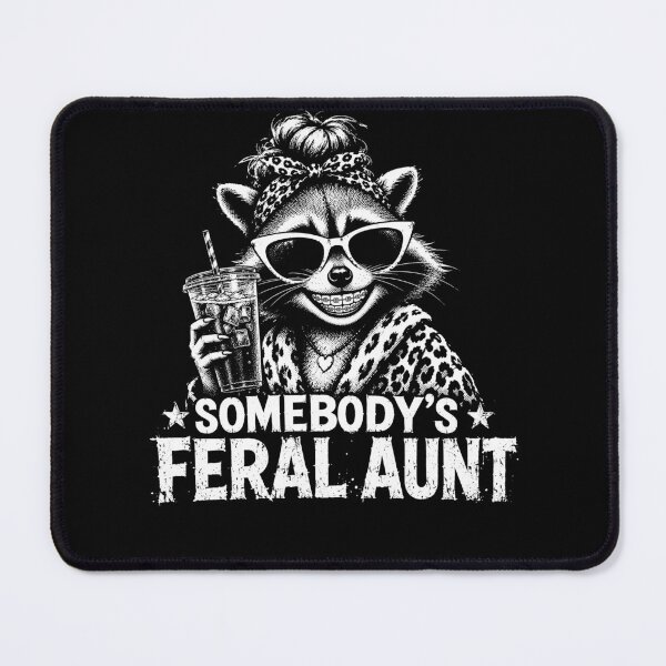 Item preview, Somebody’s Feral Aunt – Funny Raccoon Aunt Humor Design designed and sold by PosiMCreations.