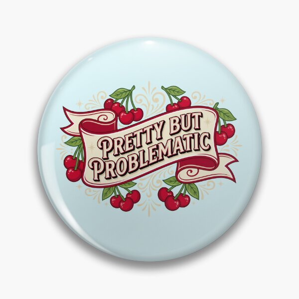 Item preview, Pretty But Problematic designed and sold by Tantessa.