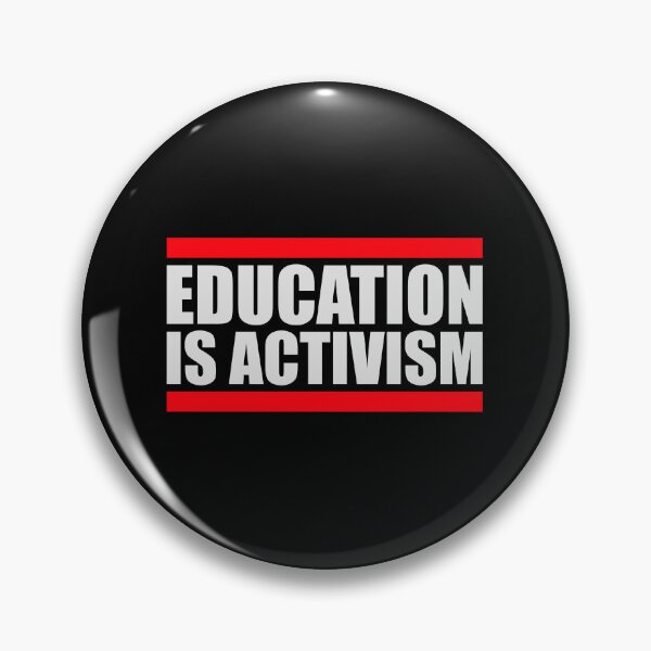 Item preview, Education Is Activism Bold Statement Teacher Quote designed and sold by shirt-o-mat.