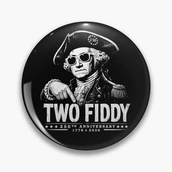 Item preview, Two Fiddy 250th Anniversary 1776-2026 – Funny George Washington Patriotic Design designed and sold by PosiMCreations.
