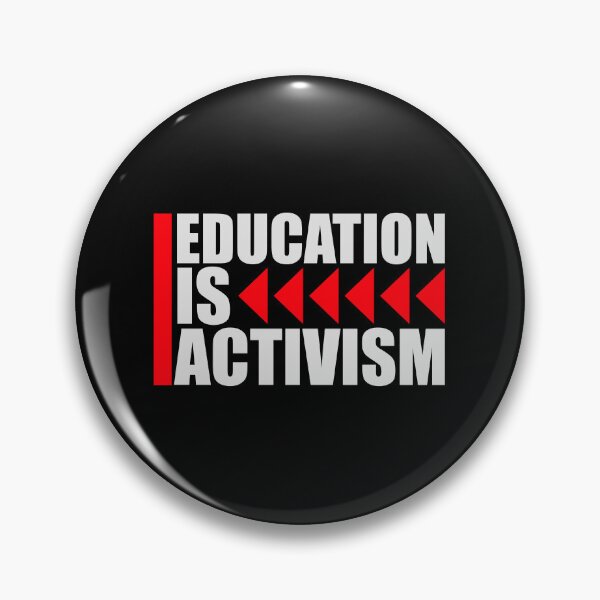 Item preview, Education Is Activism Bold Statement Teacher Quote designed and sold by shirt-o-mat.