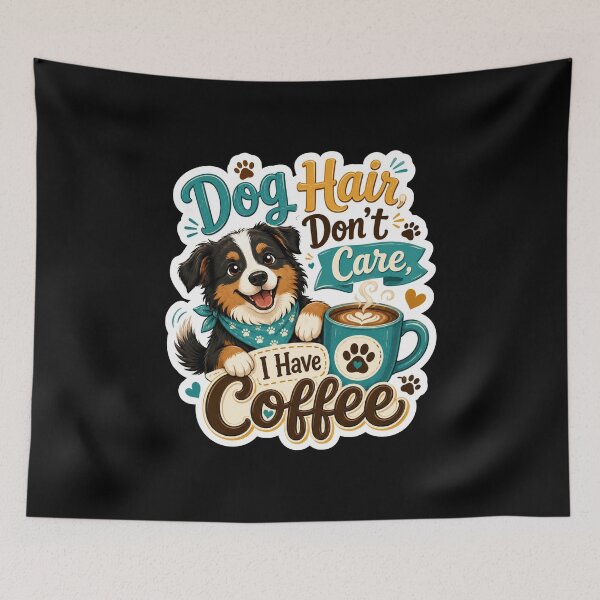 Item preview, Dog Hair Don't Care I Have Coffee  designed and sold by Sketchlegacy.