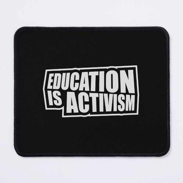 Item preview, Education Is Activism Bold Statement Teacher Quote designed and sold by shirt-o-mat.