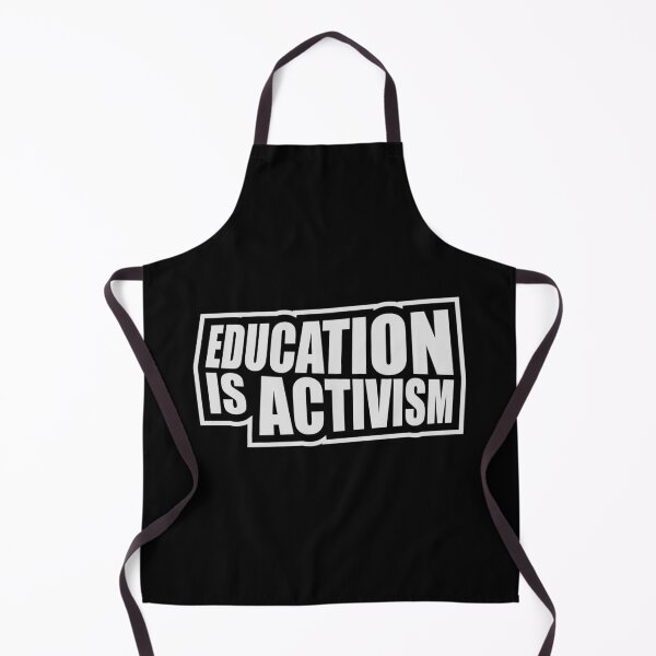 Item preview, Education Is Activism Bold Statement Teacher Quote designed and sold by shirt-o-mat.