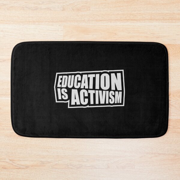 Item preview, Education Is Activism Bold Statement Teacher Quote designed and sold by shirt-o-mat.