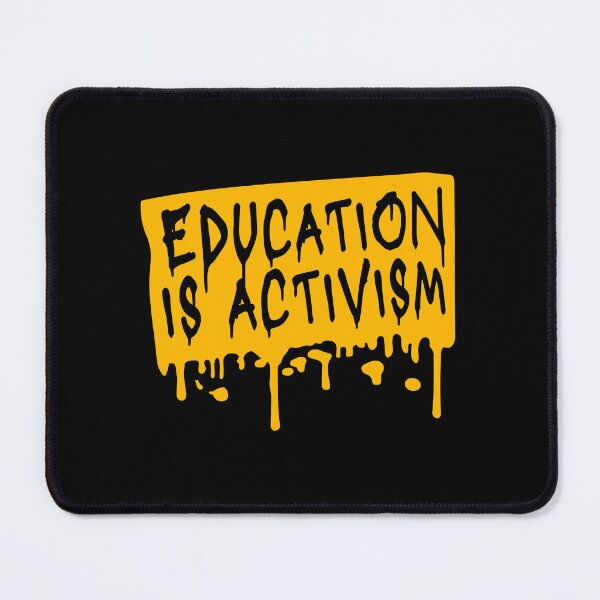 Item preview, Education Is Activism Bold Statement Teacher Quote designed and sold by shirt-o-mat.