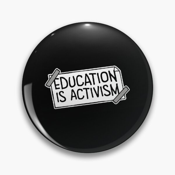Item preview, Education Is Activism Bold Statement Teacher Quote designed and sold by shirt-o-mat.