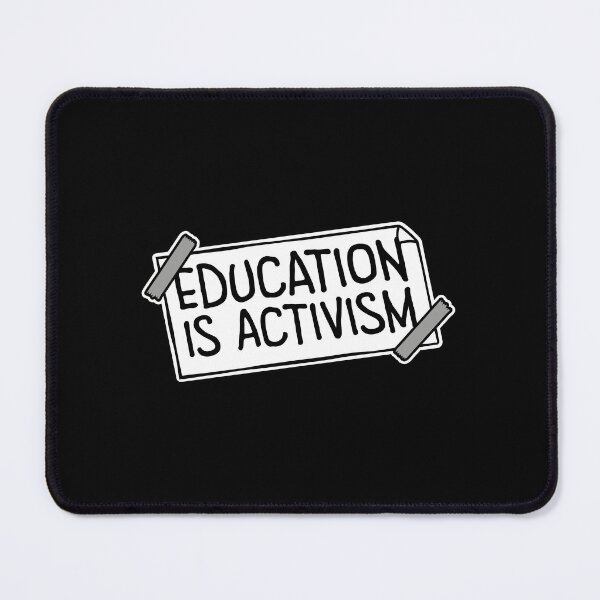 Item preview, Education Is Activism Bold Statement Teacher Quote designed and sold by shirt-o-mat.