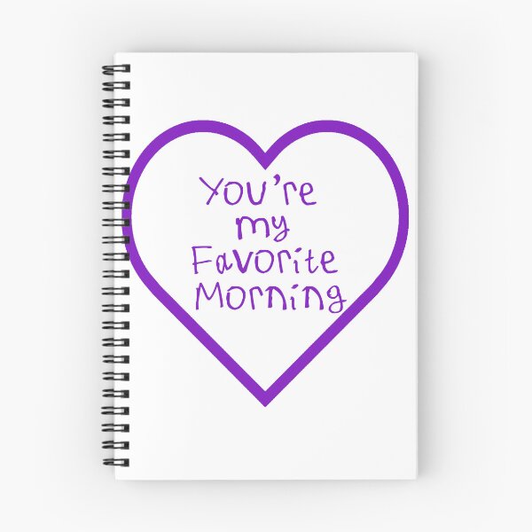 Item preview, You're My Favorite Morning designed and sold by kinpirks.