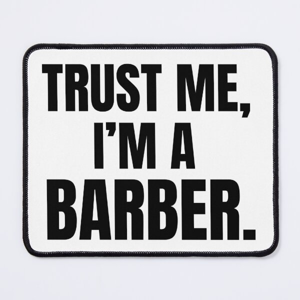Item preview, Trust Me I'm A Barber Funny Typography Shop Quote designed and sold by Barber MD Culture.