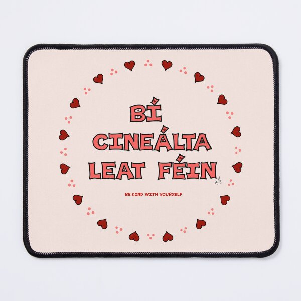 Item preview, Be Kind With Yourself (as Gaeilge) designed and sold by BrokenIrish.