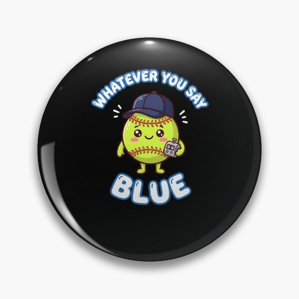Item preview, Whatever You Say Blue Funny Softball Player designed and sold by snowry.