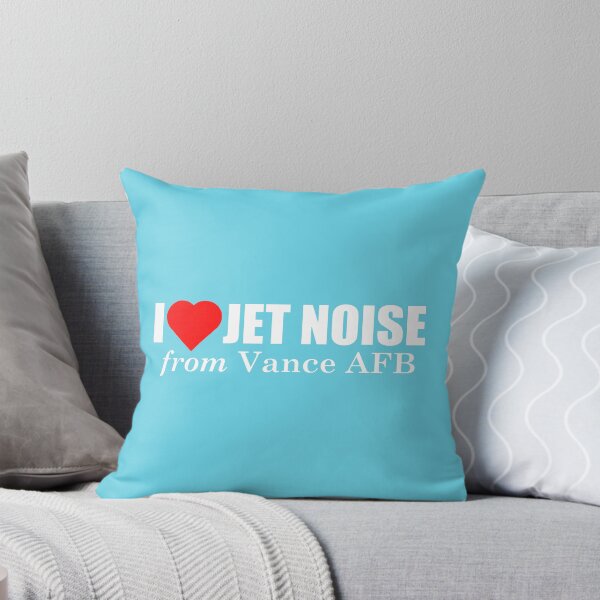 Item preview, I Love Jet Noise from Vance AFB designed and sold by longneckgoosie.