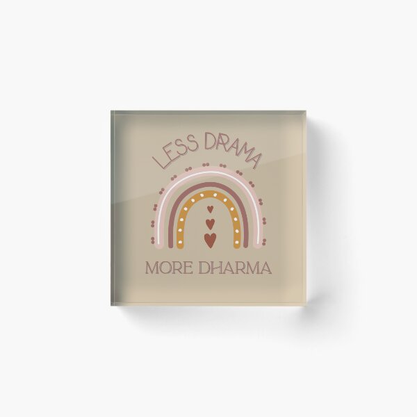 Item preview, Less Drama more Dharma designed and sold by tubiela.