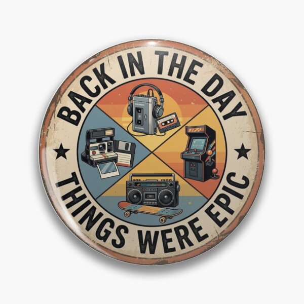 Item preview, Back In The Day Things Were Epic - Retro 80s & 90s Nostalgia designed and sold by InkWeaveShop.