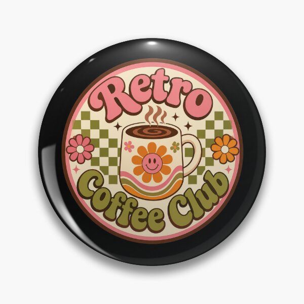 Item preview, Groovy Retro Coffee Club Badge  designed and sold by Sketchlegacy.