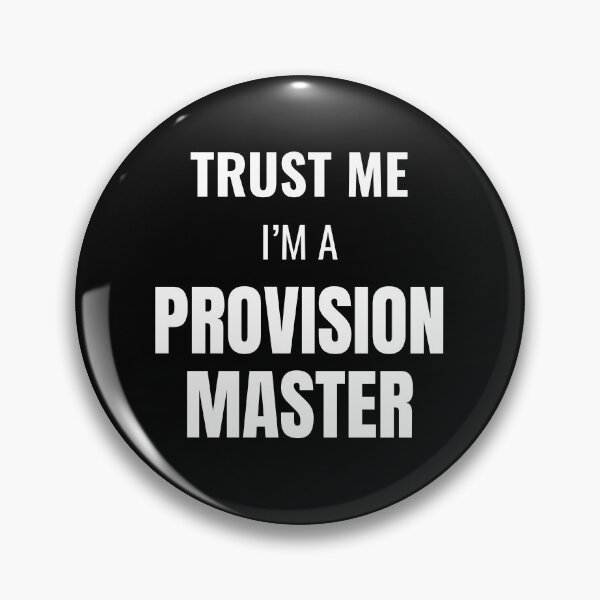 Item preview, Trust Me I'm a Provision Master (White) designed and sold by ShipCrewNation.