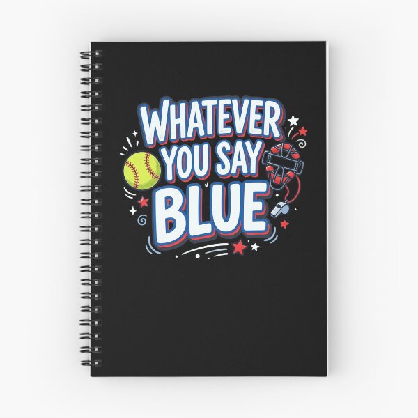 Item preview, Whatever You Say Blue Umpire Softball Baseball designed and sold by snowry.