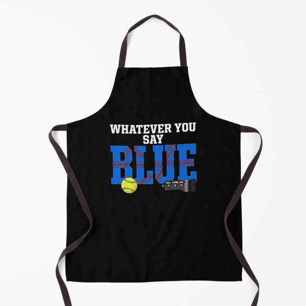 Item preview, Whatever You Say Blue Softball Umpire Call designed and sold by snowry.