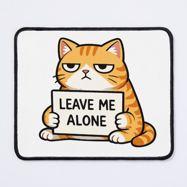 Item preview, Leave me alone designed and sold by Crazycatgraphic.
