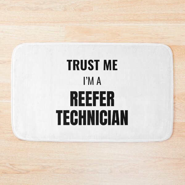 Item preview, Trust Me I'm a Reefer Technician (Black) designed and sold by ShipCrewNation.