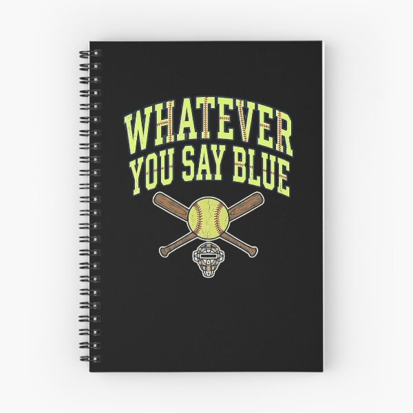 Item preview, WHATEVER YOU SAY BLUE Baseball Softball Umpire designed and sold by snowry.