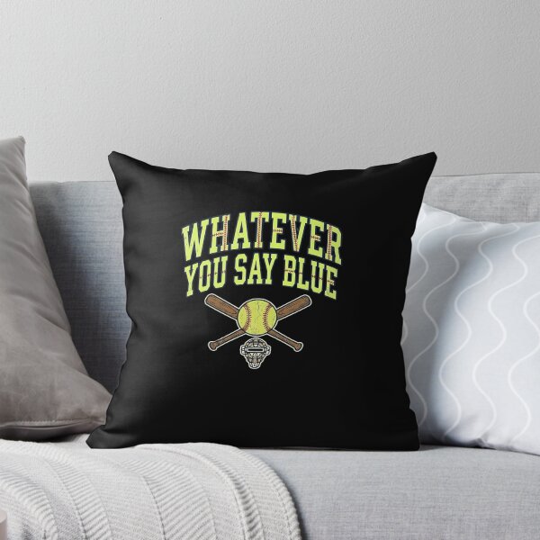 Item preview, WHATEVER YOU SAY BLUE Baseball Softball Umpire designed and sold by snowry.