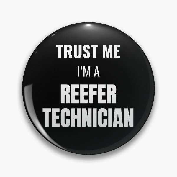 Item preview, Trust Me I'm a Reefer Technician (White) designed and sold by ShipCrewNation.