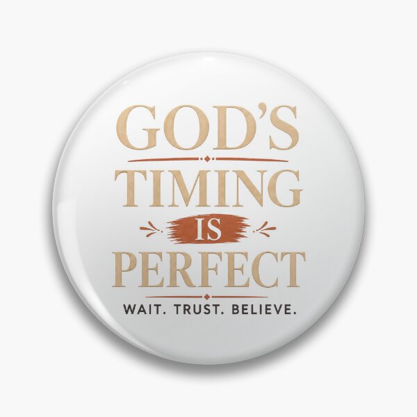 Item preview, God’s Timing Is Perfect Wait Trust Believe Christian Faith Design designed and sold by FaithThroughEverySeason.