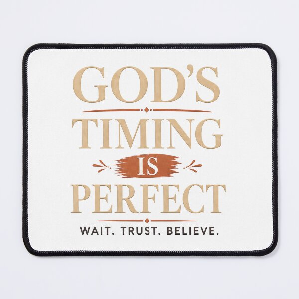 Item preview, God’s Timing Is Perfect Wait Trust Believe Christian Faith Design designed and sold by FaithThroughEverySeason.