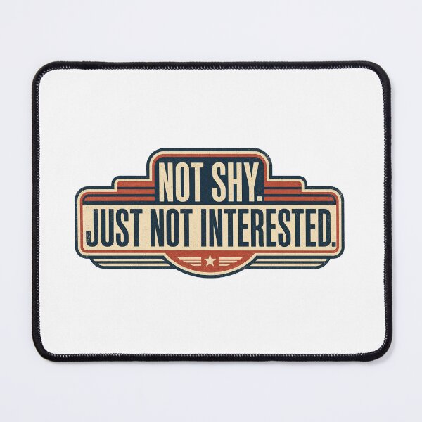 Item preview, Not Shy Just Not Interested Vintage Badge | Sarcastic Retro Quote designed and sold by QuirkyCloud Designs.