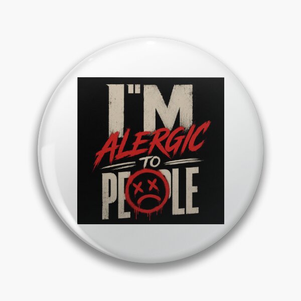 Item preview, I'm Allergic to People Grunge Sad Face Funny Introvert Dark Humor Art designed and sold by Leogasup.