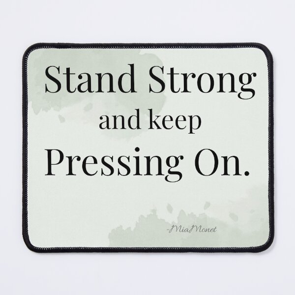 Item preview, Stand Strong and Keep Pressing On designed and sold by Timia Williams.