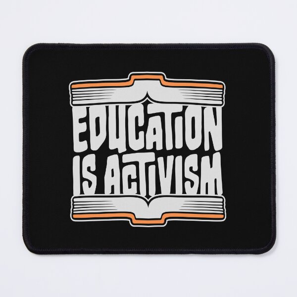 Item preview, Education Is Activism Bold Statement Teacher Quote designed and sold by shirt-o-mat.