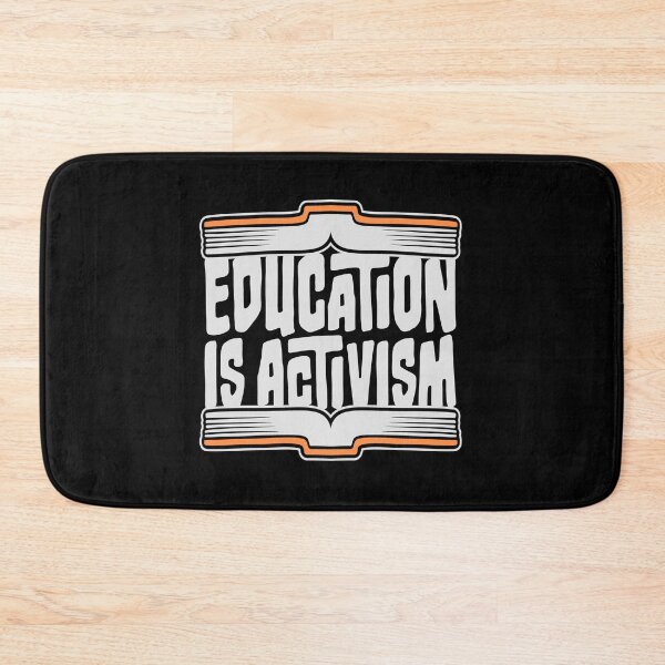 Item preview, Education Is Activism Bold Statement Teacher Quote designed and sold by shirt-o-mat.