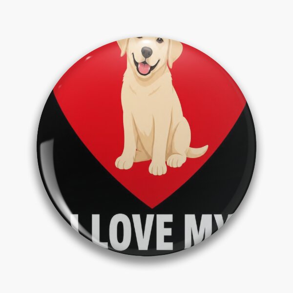 Item preview, I Love My Labrador Retriever designed and sold by SunnyDesign82.