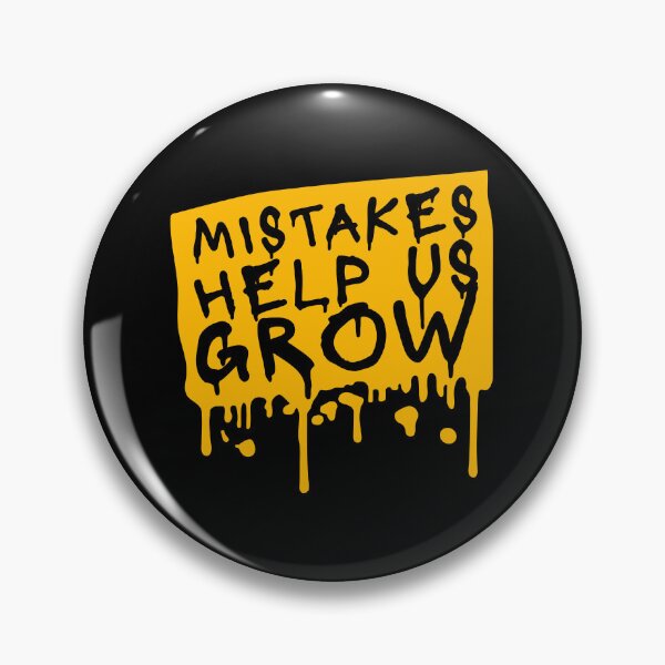 Item preview, Mistakes Help Us Grow Funny Motivational Growth Quote designed and sold by shirt-o-mat.