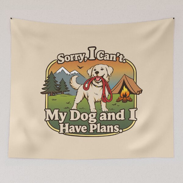 Item preview, My Dog and I Have Plans dog camping motif designed and sold by Pommes im Bett.