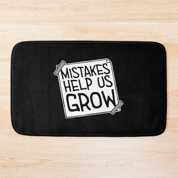 Item preview, Mistakes Help Us Grow Funny Motivational Growth Quote designed and sold by shirt-o-mat.
