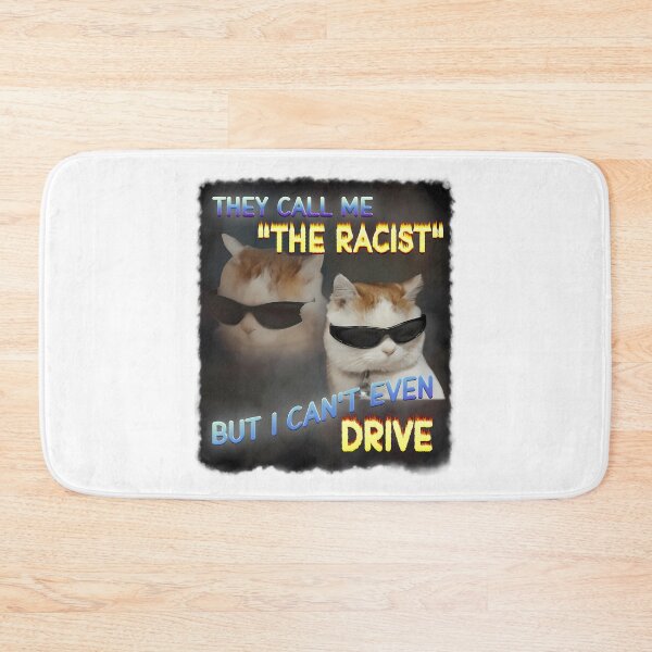 Item preview, The Racist Funny Cat Dank Meme Gifts designed and sold by evaejulias.