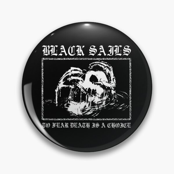 Artikelvorschau, Black Sails – Die Angst vor dem Tod ist eine Entscheidung entworfen und verkauft von Happy Dystopia Prints.