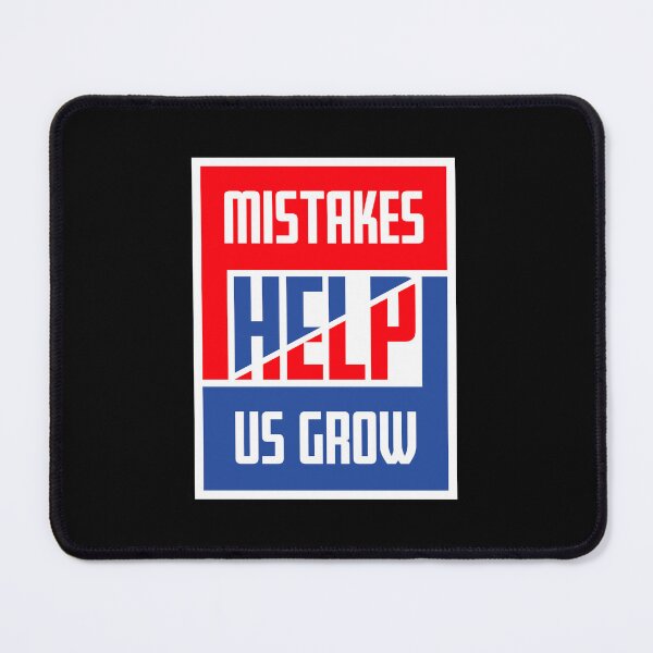 Item preview, Mistakes Help Us Grow Funny Motivational Growth Quote designed and sold by shirt-o-mat.
