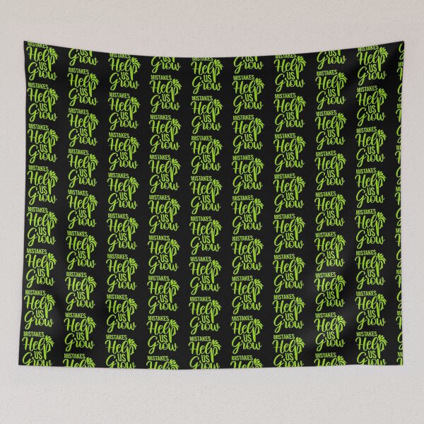 Item preview, Mistakes Help Us Grow Funny Motivational Growth Quote designed and sold by shirt-o-mat.
