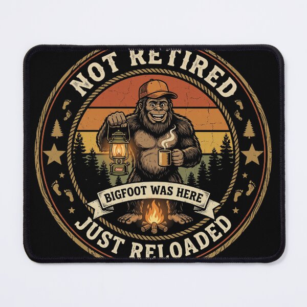 Item preview, Not Retired Just Reloaded Bigfoot designed and sold by RheaRealm.