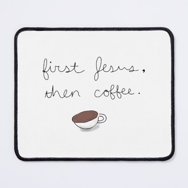 Item preview, First Jesus Then Coffee designed and sold by prandre.