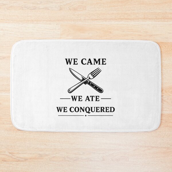 Item preview, We Came We Ate We Conquered – Funny Food Lover Design designed and sold by Apotheosis by Irie Meraki.