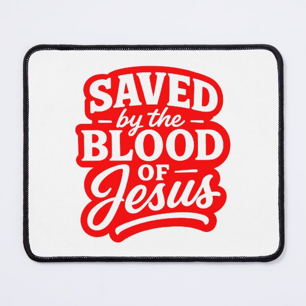 Item preview, Saved By The Blood Of Jesus designed and sold by plushism.