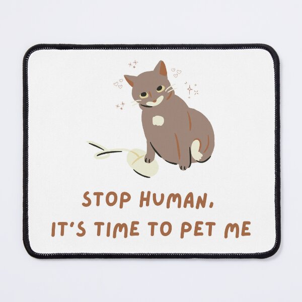 Item preview, Funny Needy Cat - "Stop Human, It's Time To Pet Me" Whimsical Art designed and sold by Rehnair.